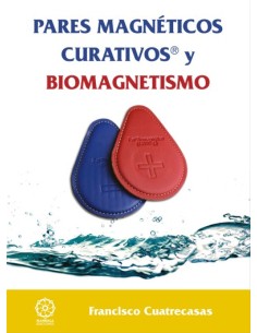 Pares magnéticos curativos y Biomagnetismo 