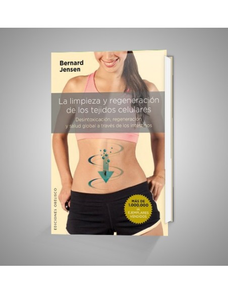 LIMPIEZA Y REGENECIÓN DE LOS TEJIDOS CELULARES